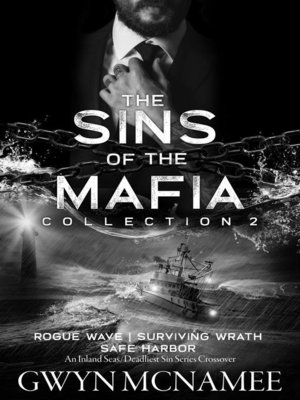 cover image of The Sins of the Mafia Collection Two (Rogue Wave, Surviving Wrath, and Safe Harbor)